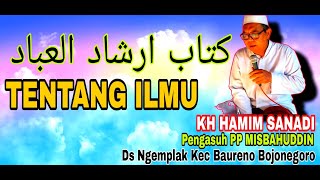 KH Hamim Sanadi, Irsyadul Ibad, Bab Ilmu