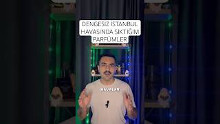 İstanbulun dengesiz havasında sıktığım parfümler. #parfüm