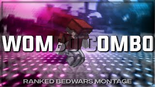 Wombo Combo || Ranked Bedwars Montage