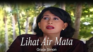 Grace Simon - Lihat Air Mata (Remastered Audio)