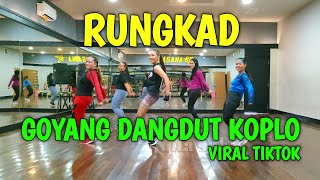 GOYANG TIKTOK DANGDUT KOPLO RUNGKAD