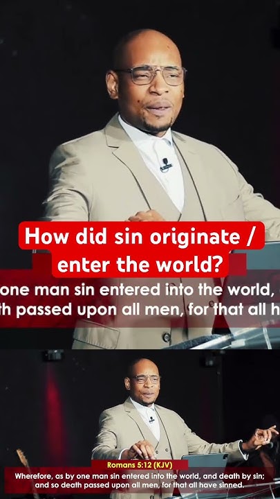 how-did-sin-originate-enter-the-world-youtube