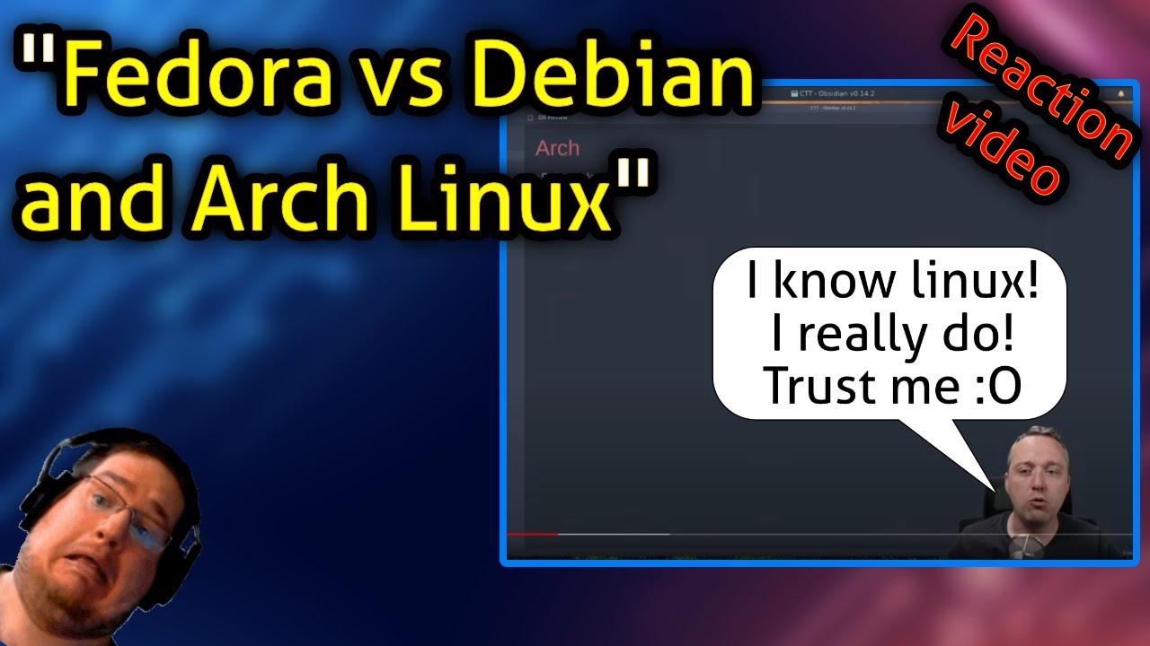 Fedora Vs Debian And Arch Linux Reaction Video Youtube