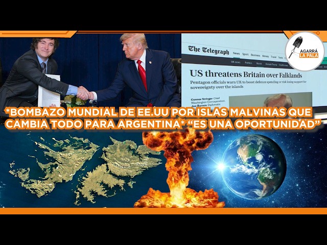 BOMBAZO MUNDIAL DE ESTADOS UNIDOS POR MALVINAS QUE CAMBIA TODO EN ARGENTINA: "HAY UNA OPORTUNIDAD"