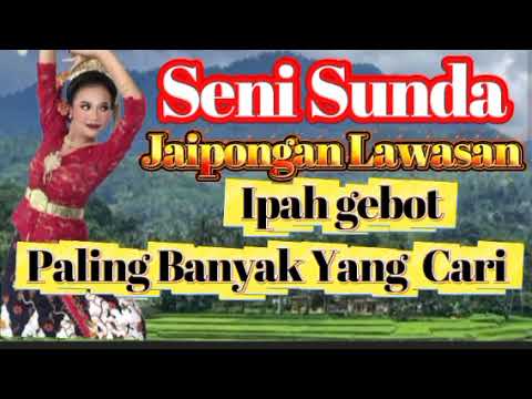 Seni Sunda Jaipongan Lawa Ipah Gebot Paling Banyak Yang Cari @DalanNdeso 