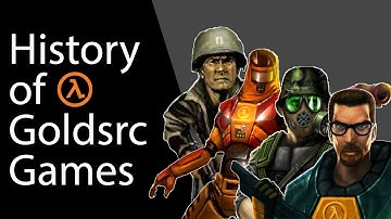 The History of Goldsrc Games