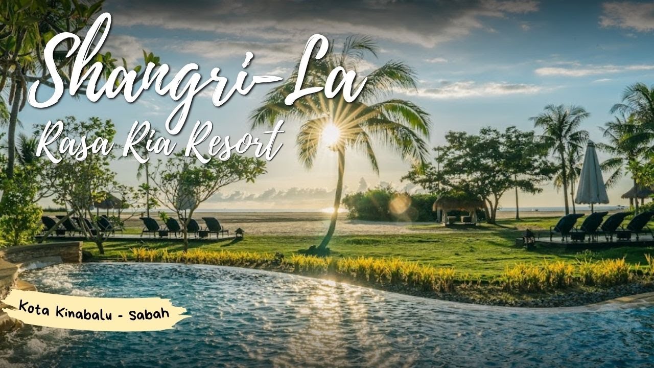 Hotel Shangri-La Rasa Ria Resort Kota Kinabalu - Sabah