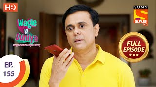 Wagle Ki Duniya - वागले की दुनिया - Ep 155 - Full Episode - 27th September  2021