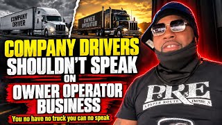 Company drivers shouldn’t speak on Owner operator business