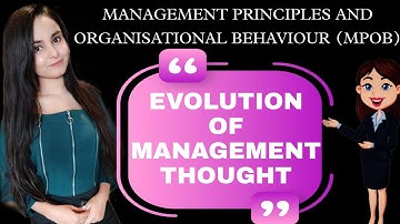 evolution of management thought | management principles and organisational behaviour mba sem 1mpob