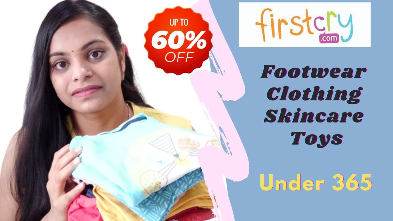 FirstCry Online Shopping Haul 2021|Under 365|Upto 60% Off |Clothing+Footwear+Toys+Skincare|FirstCry