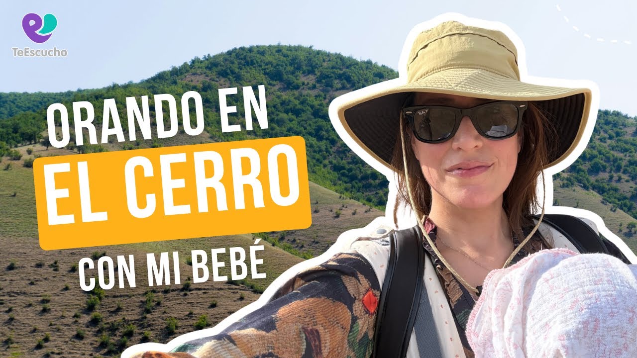 Fui al cerro a orar con mi bebé... y esto fue lo que pasó 🌿