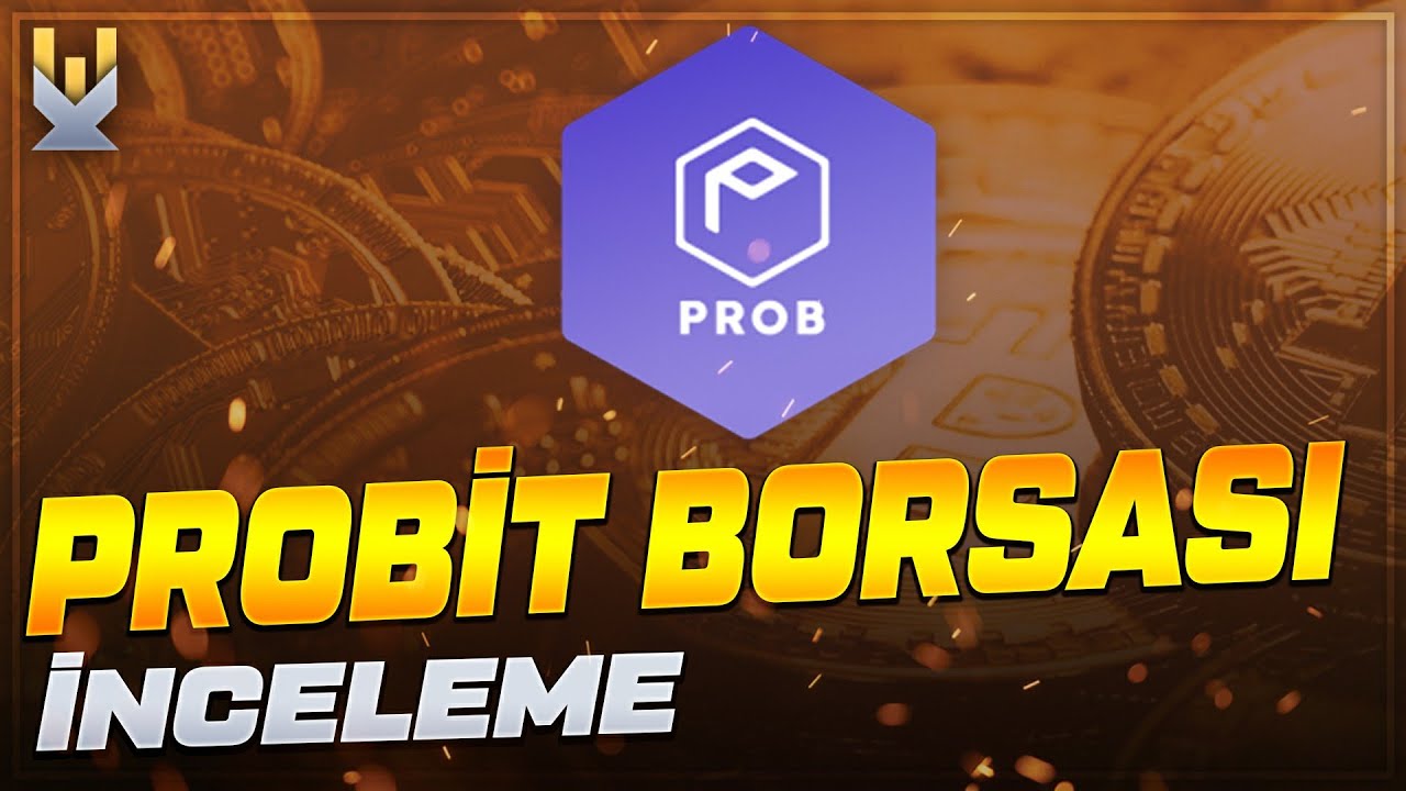 PROBİT Borsası İnceleme / Exclusive Özelliği %50 Ucuza Coin Alma