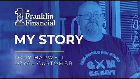 1st Franklin Financial: Tony Harwell Spotlight