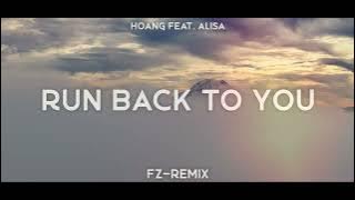 DJ SLOW REMIX - FZ REMIX - Run Back to You - ( Slow Remix )