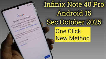 Infinix Note 40 Pro Frp Bypass Android 15 