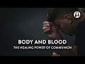 Body and Blood - The Healing Power of Communion | Michael Koulianos