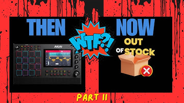 AKAI MPC Live II Vanishing Act PT.2 | Backordered or Gone Forever