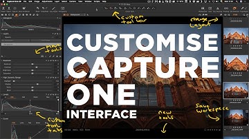 Customise the Capture One Interface