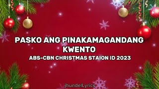 ABS-CBN Christmas Station ID 2023 - PASKO ANG PINAKAMAGANDANG KWENTO ( SA MADILIM NA GABI ISINILANG)