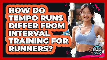 How Do Tempo Runs Differ From Interval Training For Runners? - Running Beyond Limits