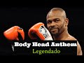 Roy Jones Jr Body Head Anthem Legendado Roy Jones Jr Body Head Anthem Legendado