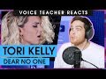 Voice Teacher Reacts to Tori Kelly - Dear No One