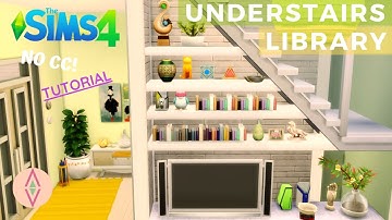 2. UNDERSTAIRS LIBRARY 📚 - FROM "MODERN FAMILY HOME" - (NO CC) - SIMS 4 TUTORIAL - THINK LIKE A SIM