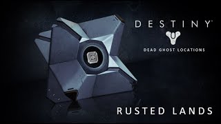 Destiny PVP Map - Rusted Lands - Dead Ghost Location