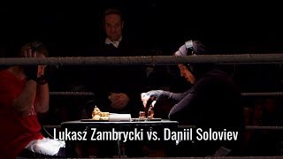 Lukassz Zambrycki vs. Daniil Soloviev