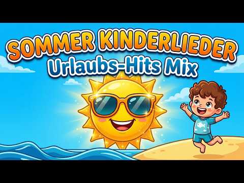 Kinderlieder Sommer Mix