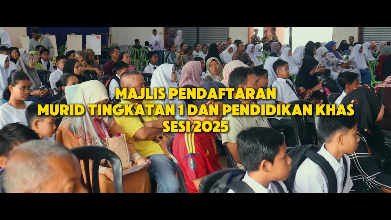 MAJLIS PENDAFTARAN MURID TINGKATAN 1 DAN PENDIDIKAN KHAS SESI 2025-15/2/2025