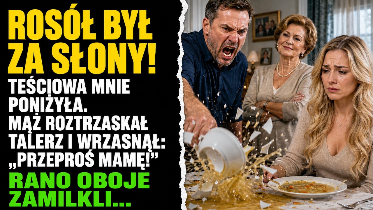 W niedzielę mój mąż roztrzaskał talerz z rosołem o podłogę, bo odmówiłam przeprosin jego matki za to, że obraziła moich rodziców. „Przeproś mamę. Natychmiast!” – krzyczał, a Florentyna siedziała...