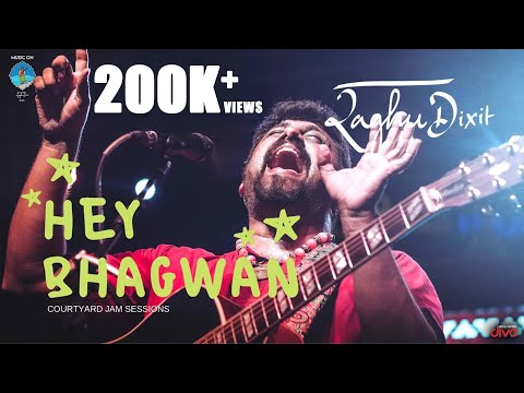 Hey Bhagwan | Raghu Dixit | Courtyard Jam Sessions