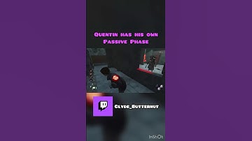 Quentin has his own PASSIVE PHASE Dead by Daylight