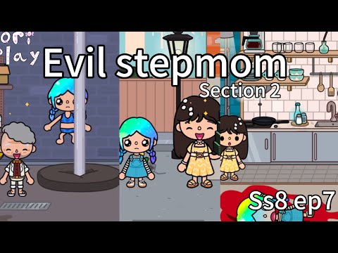 Evil step mom section 2 (part7-11)
