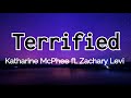 Terrified - Katharine McPhee ft  Zachary Levi (Lyrics)