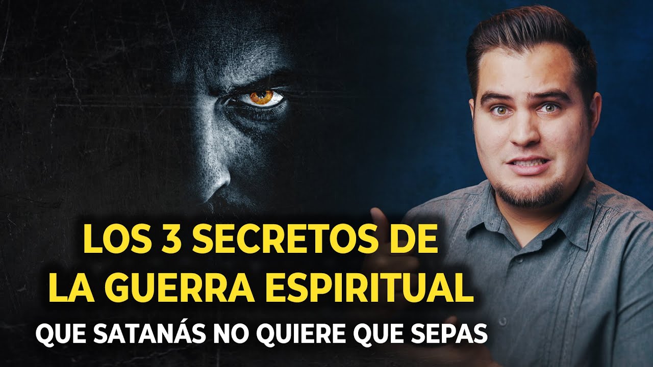 Los 3 Secretos Poderosos que necesitas saber sobre La Batalla Espiritual