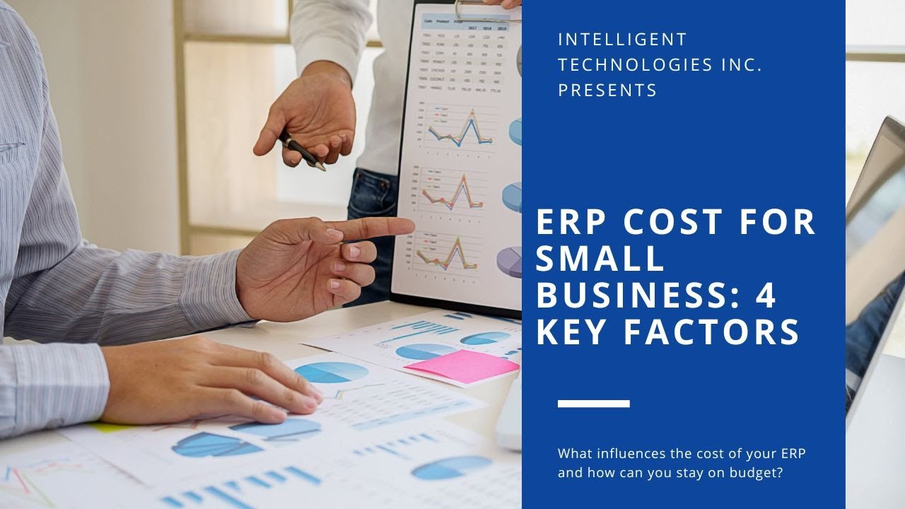 ERP Cost for Small Business 4 Key Factors YouTube