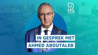 Kijk terug: In gesprek met burgemeester Ahmed Aboutaleb
