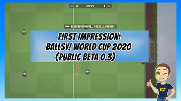Ballsy! World Cup 2020 - First Impression