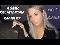 ASMR Whisper Ramble | Relationship Edition ✋🏻My Experiences & Advice | Clicky Close Whispering