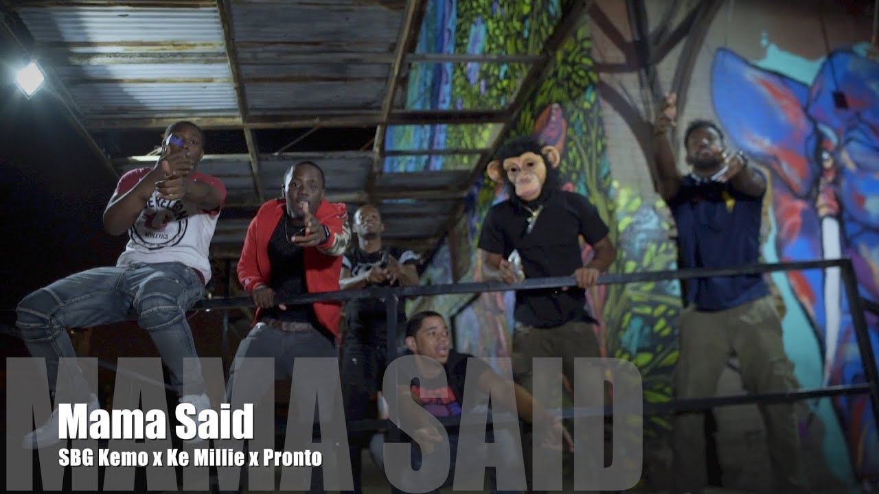 SBG Kemo x Pronto x Ke Millie - Mama Said (Music Video)