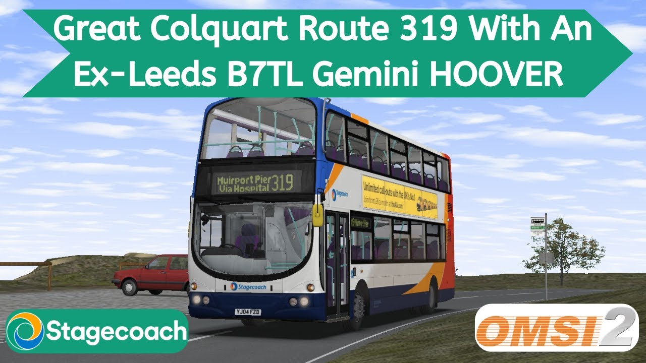 OMSI 2 | Great Colquart Route 319 With An Ex-Leeds BEAST! | BP Volvo B7TL Gemini