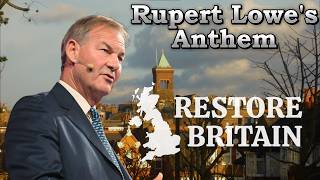 Rupert Lowe's Song - A Restore Britain Anthem
