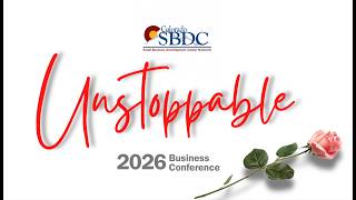 SBDC 2026 Unstoppable Business Conference | Funding | AI in Business | Marketing | Entrepreneurship|