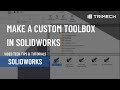 Making a custom toolbox in solidworks