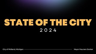 City of Midland | State of the City Address 2024