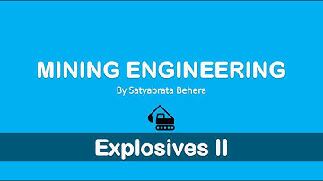 Explosive II | Mining Engineering