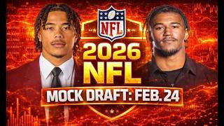 2026 NFL Mock Draft: Pre-Combine 2/24/26